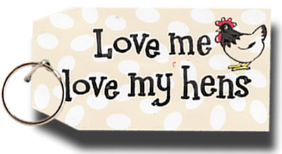 Love me, love my hens key ring